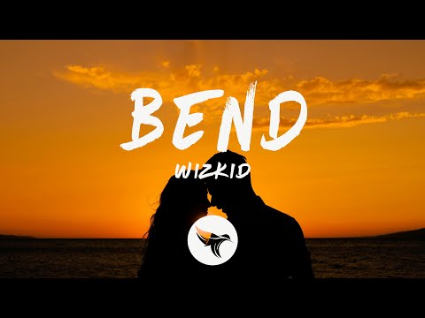 Wizkid - Bend Urban (Lyrics)