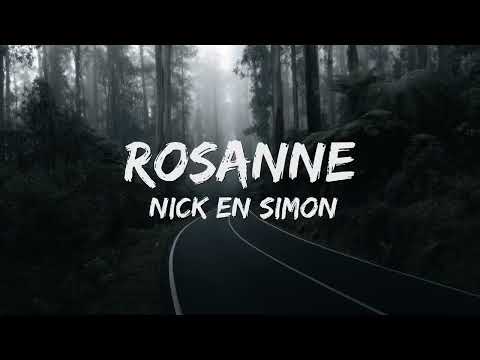 Nick & Simon - Rosanne (Songtekst/Lyrics) 🎵