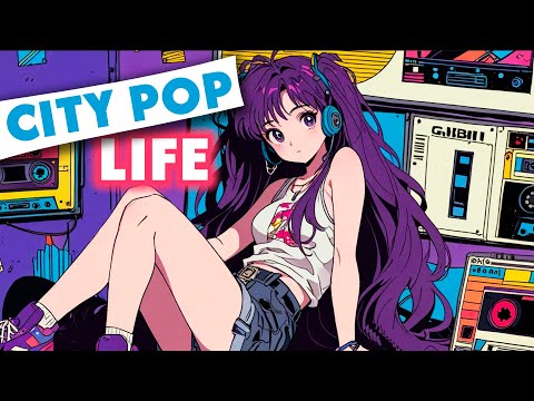 City Pop Japan 80s Modern Sounds for a Feel Good Mood Beautiful Neo City Pop アップビートなシティポップでモダンな響き