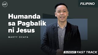 Humanda sa Pagbalik ni Jesus | Sunday Fast Track