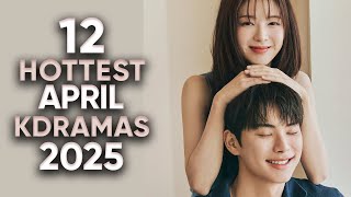 12 Hottest Korean Dramas To Watch in April 2025 [Ft HappySqueak]