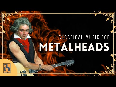 Classical Music for Metalheads