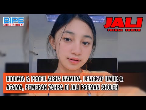 Biodata & Profil Aisha Namira, Lengkap Umur & Agama, Pemeran Zahra di Jali Preman Sholeh