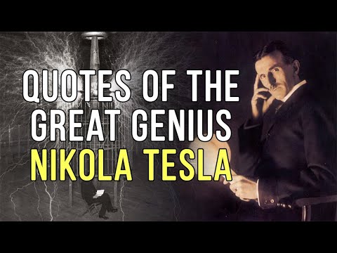 Nikola Tesla Quotes That Surprise With Their Genius