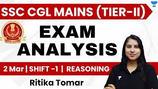 SSC CGL MAINS (TIER-II) | 2 Mar, 1st Shift | All REASONING Questions | Ritika Tomar