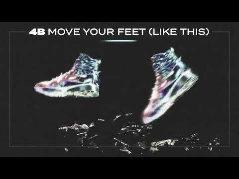 4B - Move Your Feet (Like This) (Visualizer)