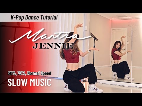 Master JENNIE 'Mantra' Full dance choreography with SLOW Music |Mirrored tutorial MV rehearsal ver.