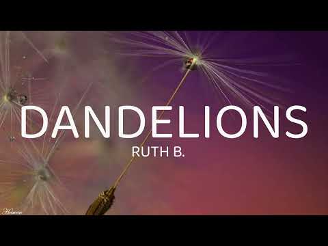 Ruth B. - Dandelions (Lyrics)