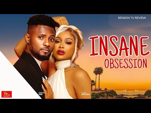 INSANE OBSESSION (New Movie) MAURICE SAM, UCHE MONTANA - 2025 LATEST NIGERIAN MOVIE