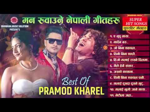 Pramod kharel Collection Songs~2024