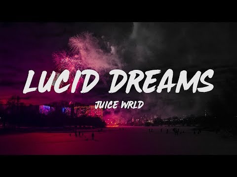 Juice WRLD - Lucid Dreams (Lyrics)