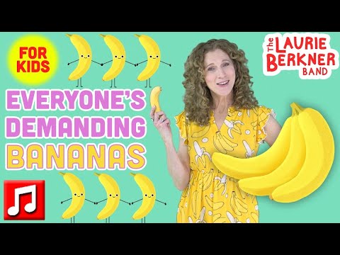 🍌"Everyone's Demanding Bananas" 🍌 by The Laurie Berkner Band | Funny Food Song for Kids