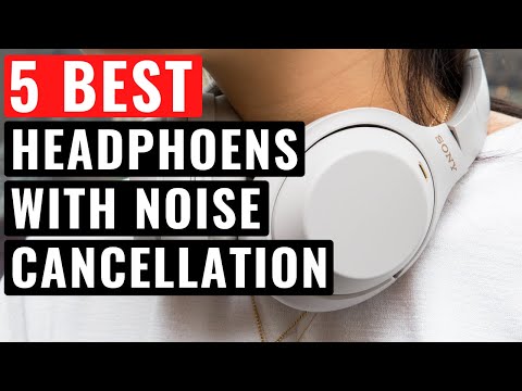 Top 5 Best Headphones With Noise Cancellation For 2022