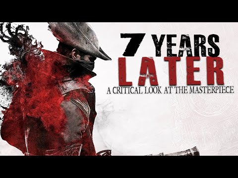 Bloodborne... 7 Years Later