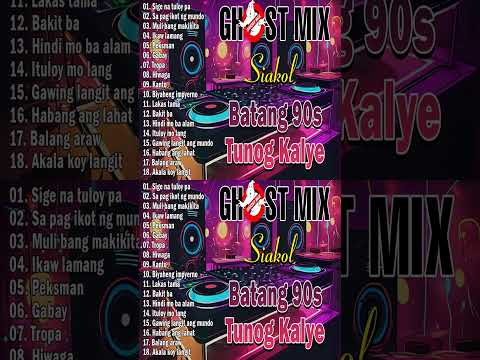 Tunog Kalye Ghost Mix Nonstop | Batang 90s Tunog Kalye