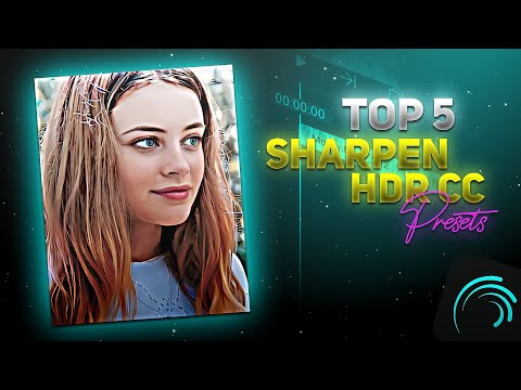 TOP 5 SHARPEN HDR CC PRESETS 🔥 ALIGHT MOTION 4K CC XML 😱 TOP 5 CC PRESETS PACK