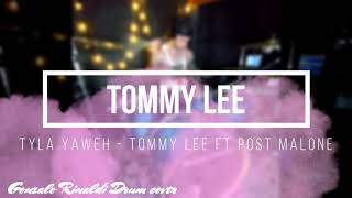 Tyla Yaweh, Tommy Lee - Tommy Lee remix ft Post Malone Drum cover