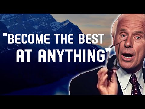 5 Ways to Become the Best in Anything - Jim Rohn