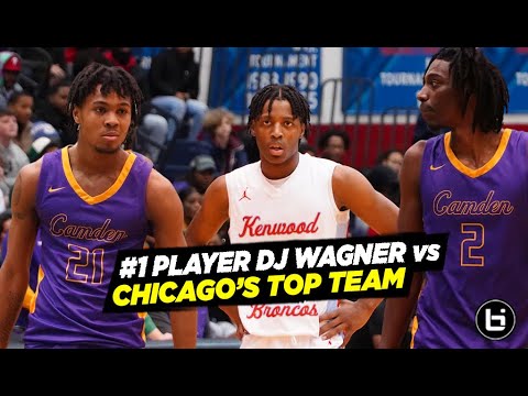 #1 PLAYER DJ WAGNER INVADES CHICAGO! City's Top Team Kenwood Academy v Camden! Dai Dai Ames Goes Off