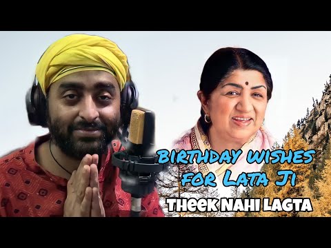 Arijit Singh : Theek Nahi Lagta | Lata Mangeshkar