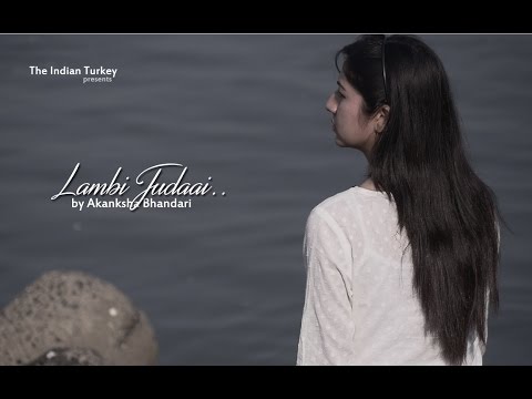 Lambi Judaai- Musical Tribute to Mr. Subhash Ghai by Akanksha Bhandari