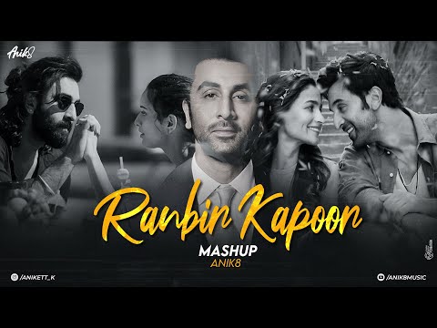 Ranbir Kapoor Mashup 2024 | ANIK8 | Arijit Singh | Animal Mashup | Kesariya [Bollywood Lo-fi, Chill]