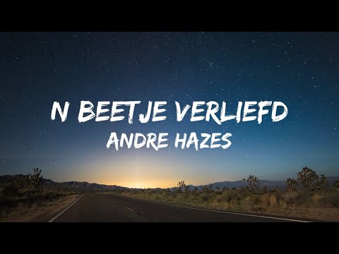 Andre Hazes - N Beetje Verliefd (Songtekst/Lyrics) 🎵