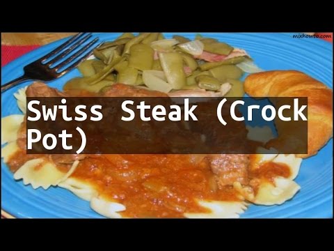 Recipe Swiss Steak (Crock Pot)