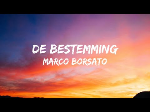 De Bestemming - Marco Borsato (Songtekst/Lyrics) 🎵