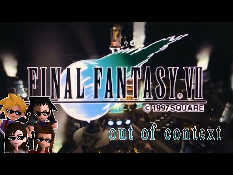 ffvii out of context