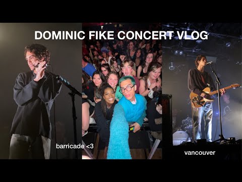 DOMINIC FIKE CONCERT VLOG: getting barricade in vancouver