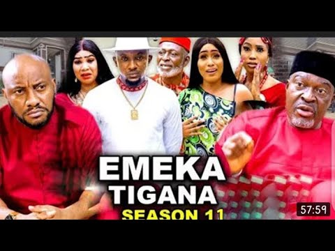 EMEKA TIGANA season 11 trending Nigeria movie ( yul educhie