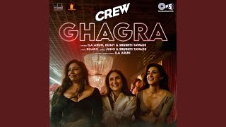 Ghagra (From "Crew")