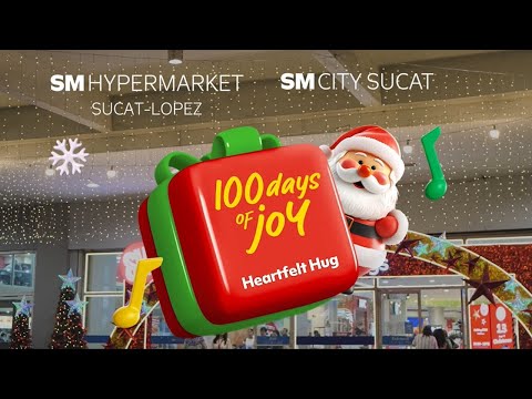 100 Days of Joy with SM Hypermarket Sucat-Lopez & SM City Sucat | #MerriestChristmasAtSM