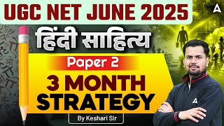 UGC NET Hindi Literature हिंदी साहित्य 3 Month Strategy | By Keshari Sir