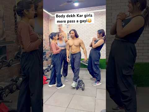 Body dekh Kar girls mere pass a gayi😳 #youtubeshorts #shorts #wasilrazafitness #viralshort