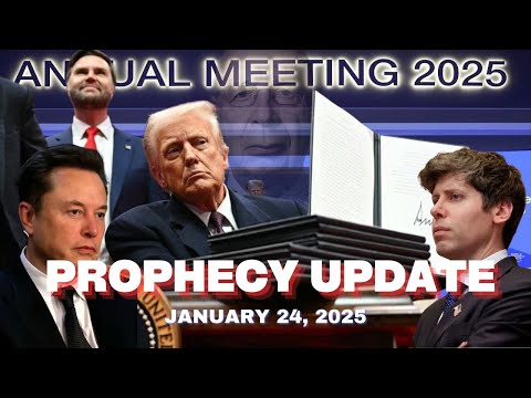 Prophecy Update - January 24, 2025