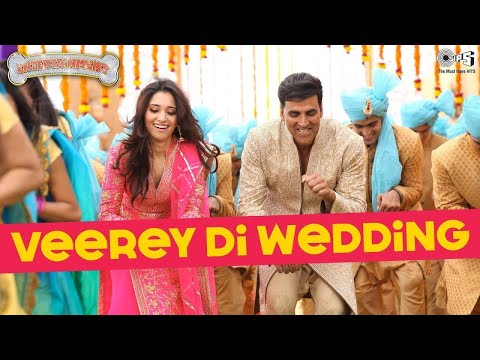 Veerey Di Wedding | Mika Singh | Akshay Kumar, Tamannaah Bhatia | Entertainment | Bollywood Song