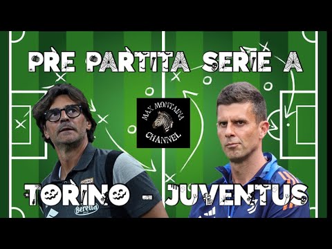 TORINO - JUVENTUS  PRE PARTITA