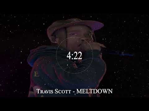 Travis Scott - MELTDOWN - Travis Scott new song