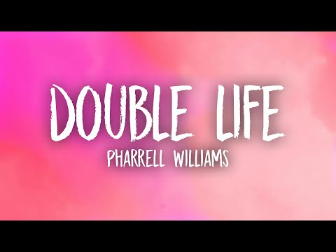 Pharrell Williams - Double Life