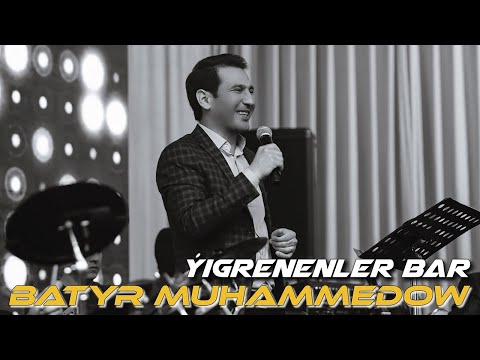 Batyr Muhammedow - Ýigrenenler Bar