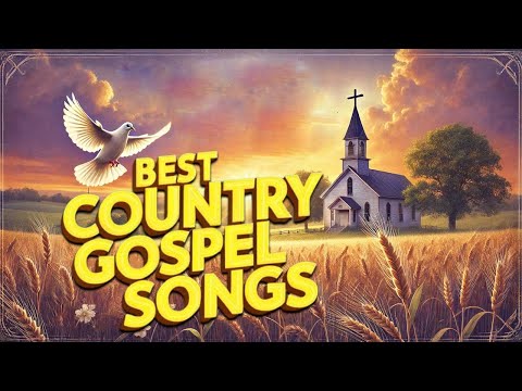 Country Gospel Music Helps You Calm Down When Praying ✝️ Feel the Peace with Country Gospel Music