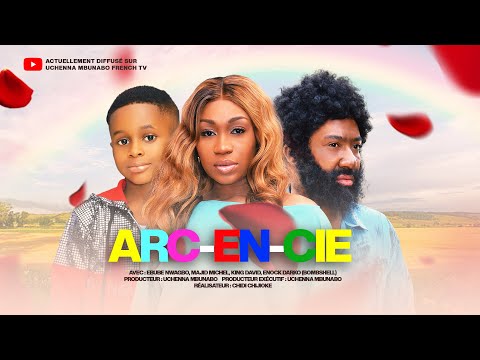 ARC EN CIEL - EBUBE NWAGBO, MAJID MICHEL, CHIKE DANIEL FILM NOLLYWOOD EXCLUSIF