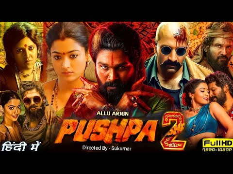 Pushpa 2 Full Movie Hindi Dubbed 2024 | Allu Arjun | Rashmika | Anasuya | Sree | Review & Facts