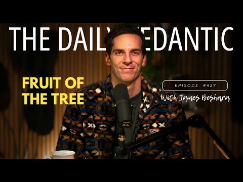 Ep 427: Fruit of the Tree