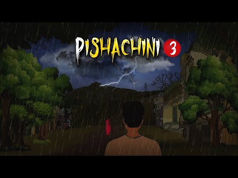 पिशाचिनी part 3 Final Episode |  Bhoot Pishach | Pisachi | Pishachini horror story in hindi