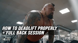 How To Deadlift Properly + Full Back Session