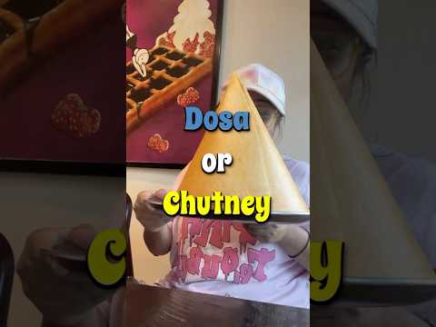 Dosa or Chutney? I am Confused😕What should I I eat? #shorts #foodreview #foodshorts