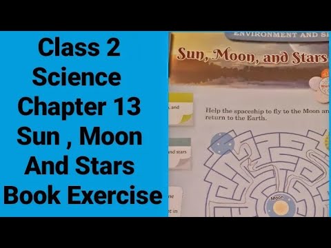 Class 2 | Science | Chapter -13 Sun , Moon And  Stars | Book Exercise |